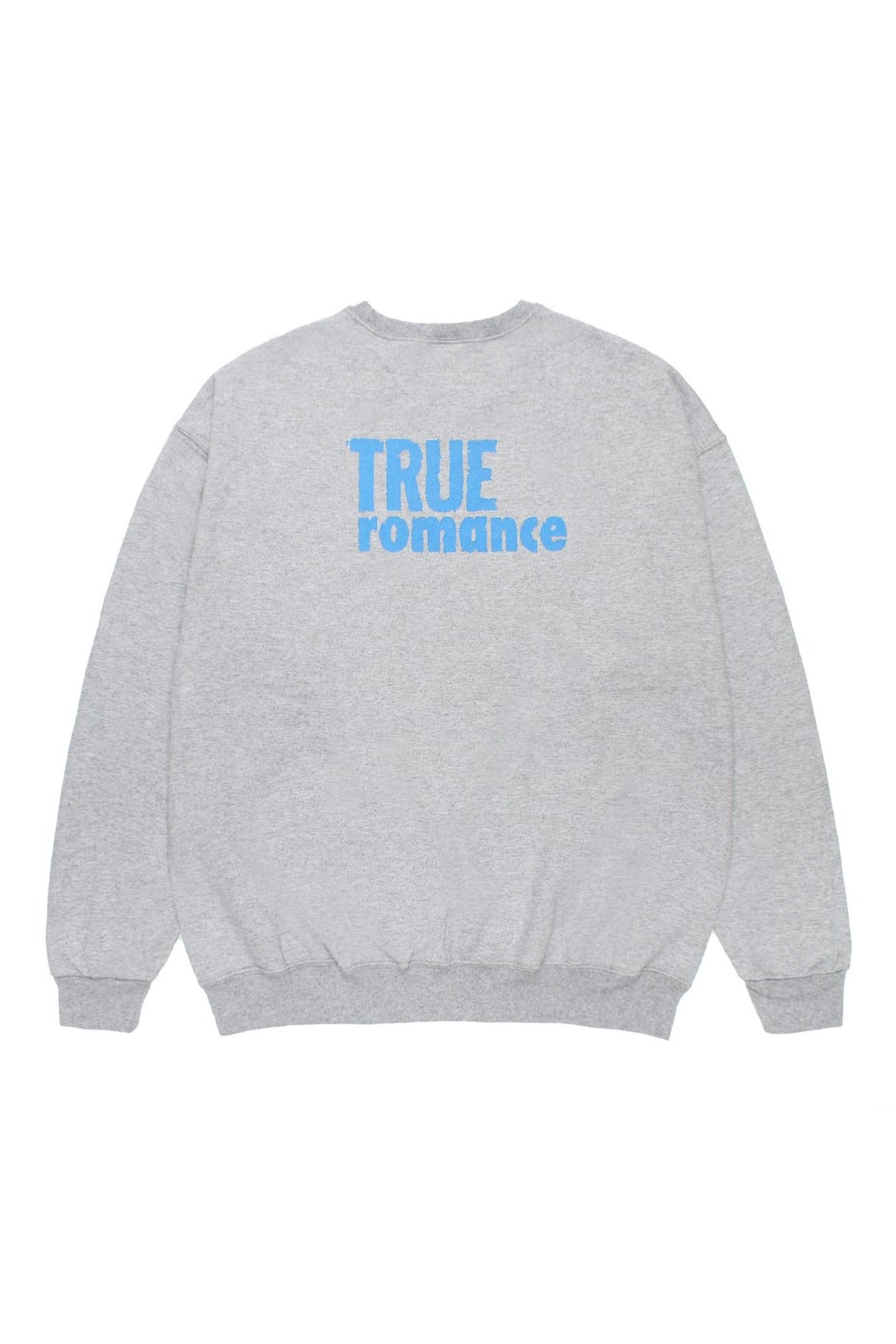 TRUE ROMANCE / CREW NECK SWEAT SHIRT ( TYPE-2 )